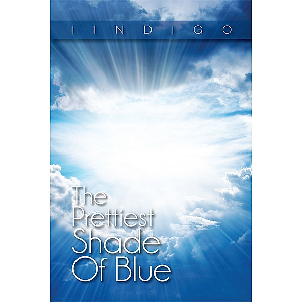 The Prettiest Shade of Blue, IINDIGO