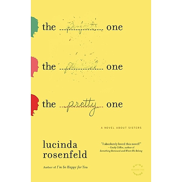 The Pretty One, Lucinda Rosenfeld
