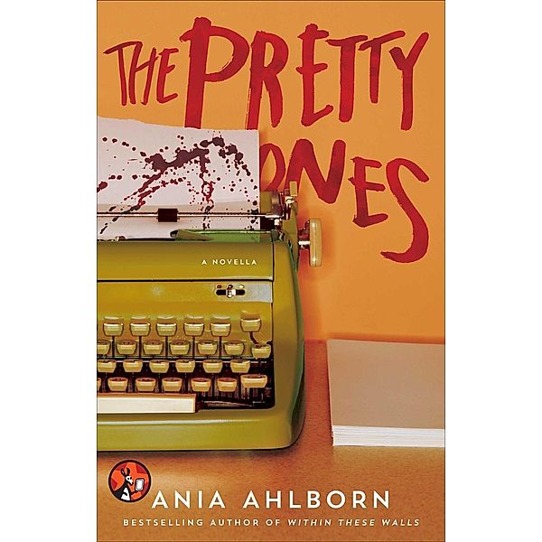 The Pretty Ones, Ania Ahlborn