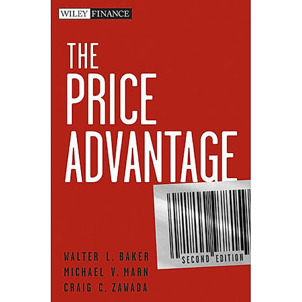 The Price Advantage, Walter L. Baker, Michael V. Marn, Craig C. Zawada