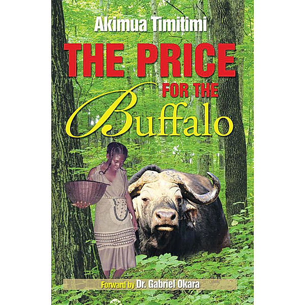 The Price for the Buffalo, Akimua Timitimi