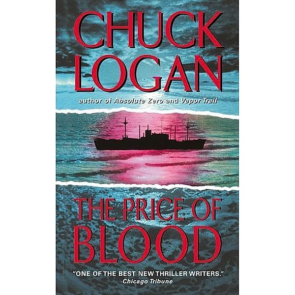 The Price of Blood, Chuck Logan