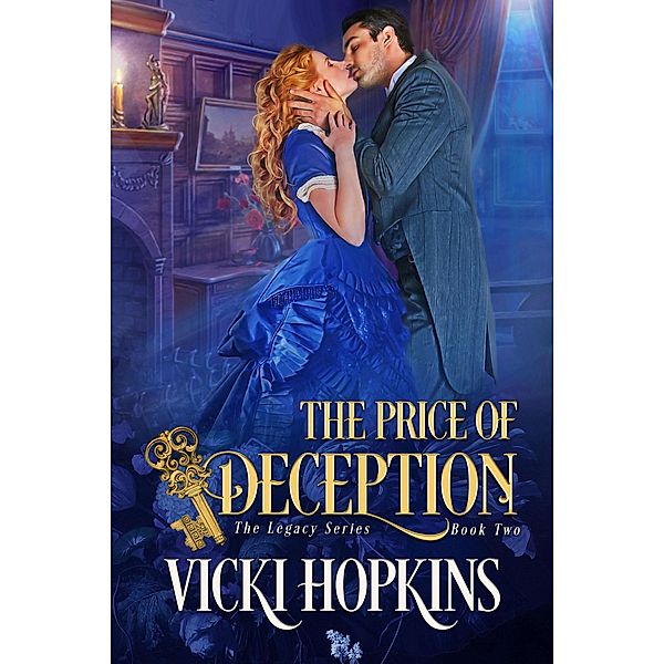 The Price of Deception (The Legacy Series, #2) / The Legacy Series, Vicki Hopkins