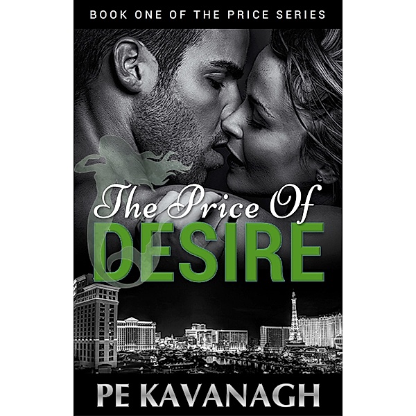 The Price of Desire (The Price Series, #1) / The Price Series, Pe Kavanagh