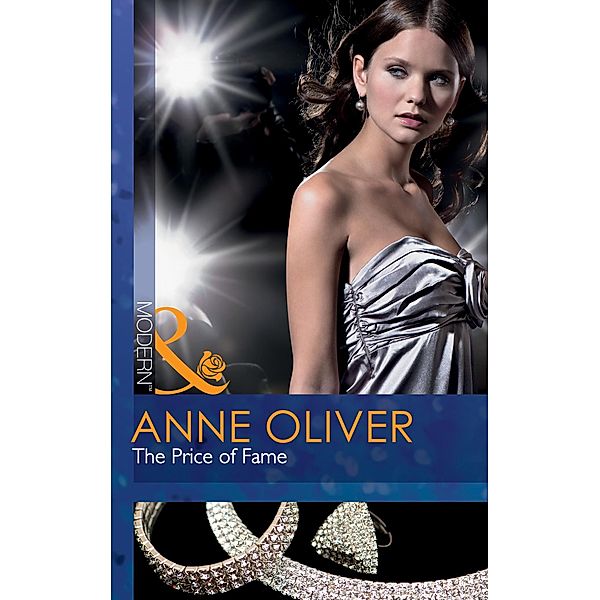 The Price Of Fame (Mills & Boon Modern), Anne Oliver