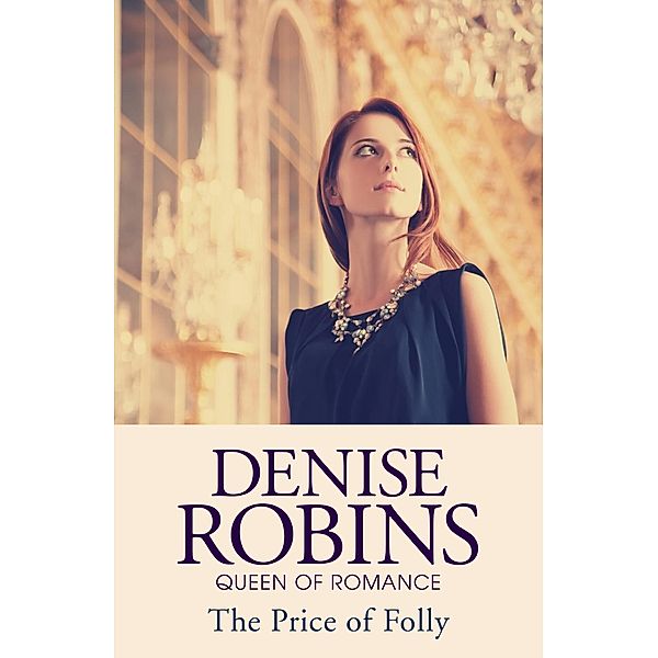 The Price of Folly, Denise Robins