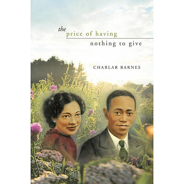 The Price of Having Nothing to Give, Charlar Barnes