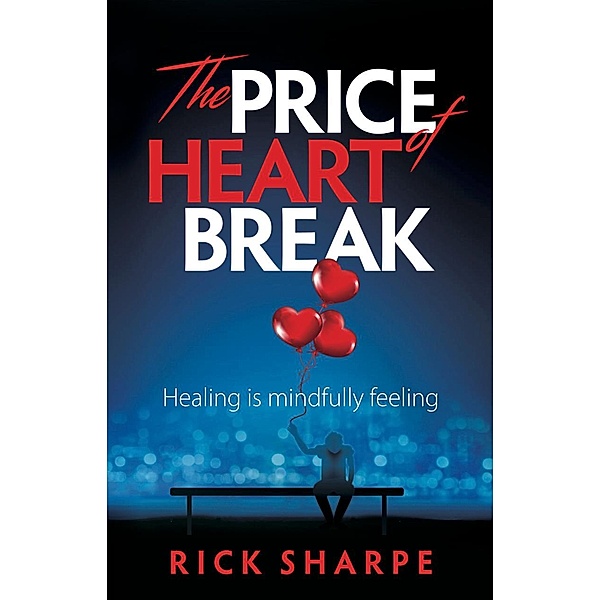 The Price of Heartbreak / Panoma Press, Rick Sharpe