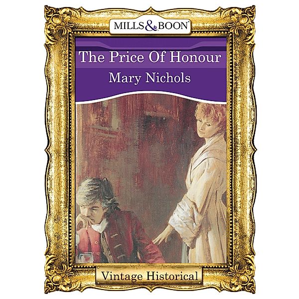 The Price Of Honour (Mills & Boon Historical), Mary Nichols