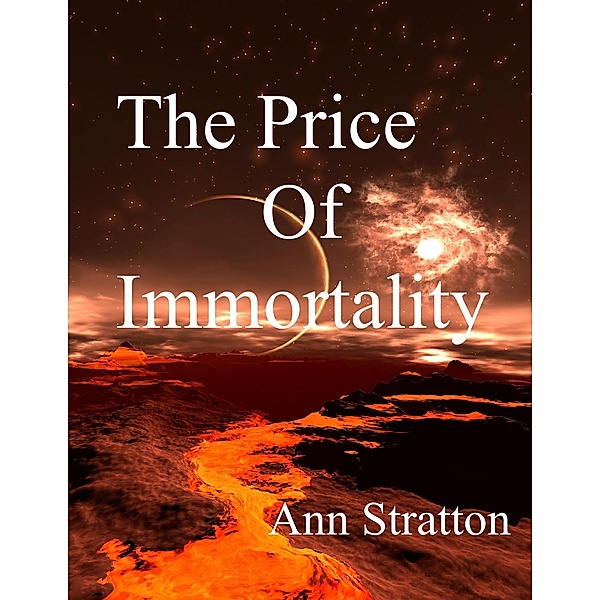 The Price of Immortality, Ann Stratton