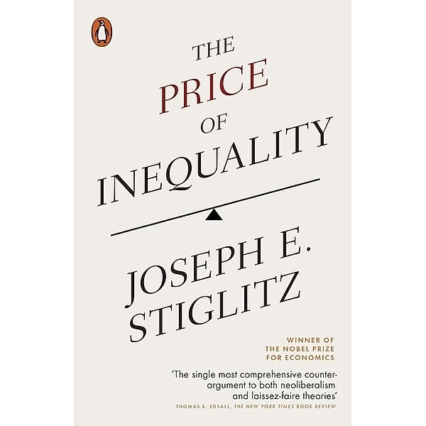 The Price of Inequality, Joseph Stiglitz