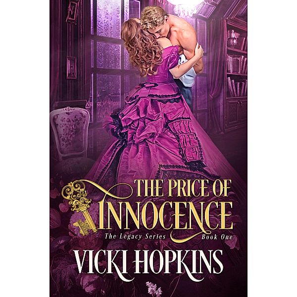 The Price of Innocence (The Legacy Series, #1) / The Legacy Series, Vicki Hopkins