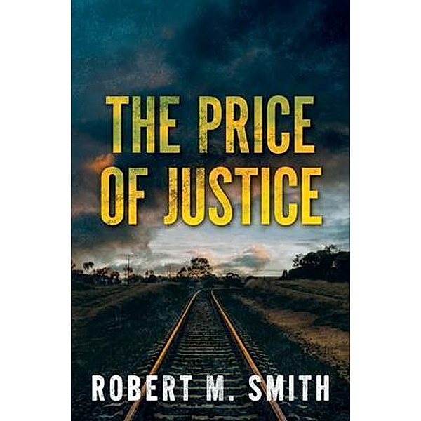 The Price of Justice / Purgatory Bd.2, Robert M. Smith