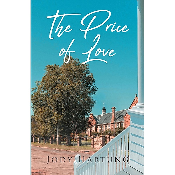 The Price of Love, Jody Hartung