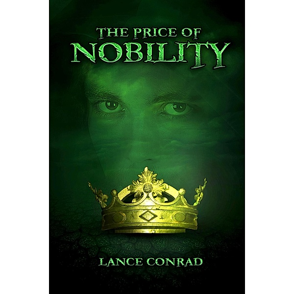 The Price of Nobility (The Historian Tales, #2) / The Historian Tales, Lance Conrad