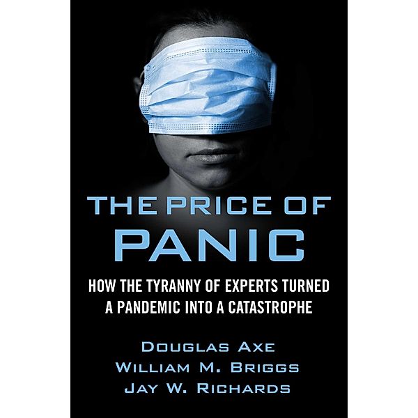 The Price of Panic, Jay W. Richards, William M. Briggs, Douglas Axe
