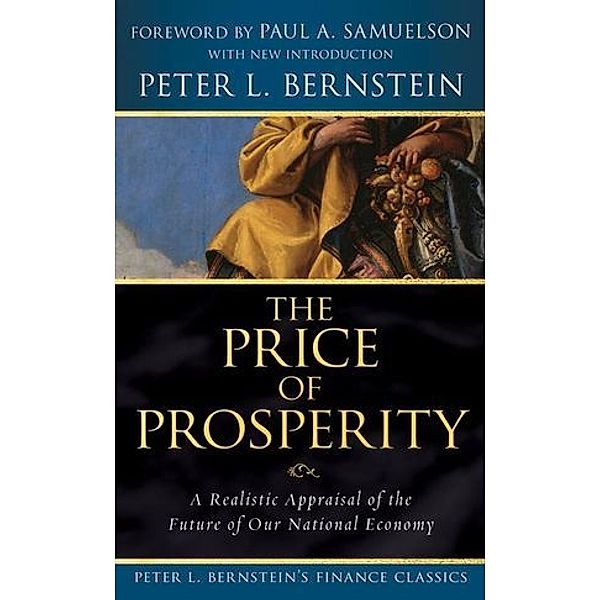 The Price of Prosperity, Peter L. Bernstein