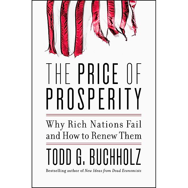 The Price of Prosperity, Todd G. Buchholz