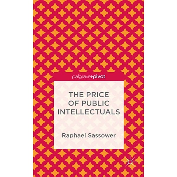 The Price of Public Intellectuals, R. Sassower