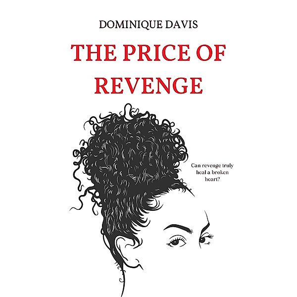 The Price of Revenge, Dominique Davis