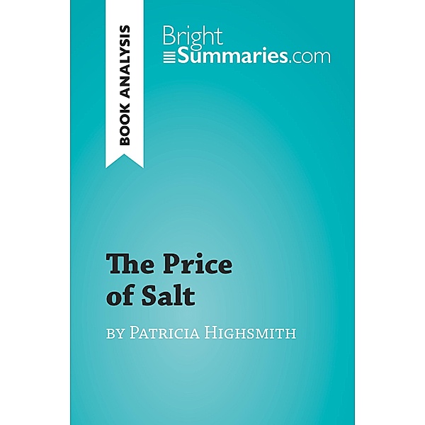 The Price of Salt by Patricia Highsmith (Book Analysis), Bright Summaries