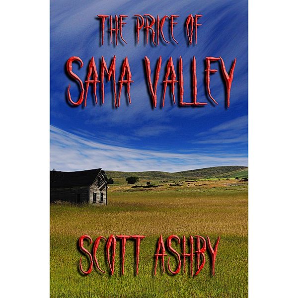 The Price of Sama Valley, Scott Ashby