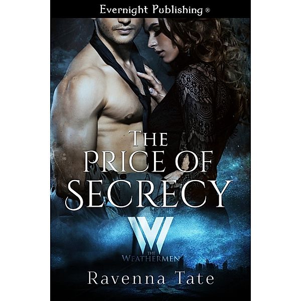 The Price of Secrecy, Ravenna Tate