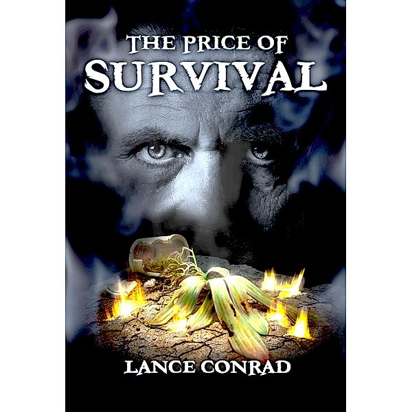 The Price of Survival (The Historian Tales, #4) / The Historian Tales, Lance Conrad