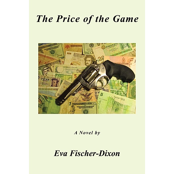 The Price of the Game, Eva Fischer-Dixon