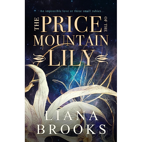 The Price Of The Mountain Lily, Liana Brooks
