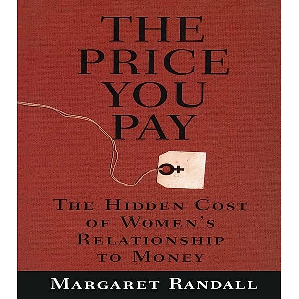 The Price You Pay, Margaret Randall