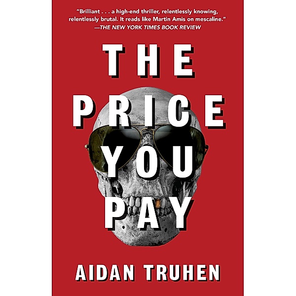 The Price You Pay, Aidan Truhen
