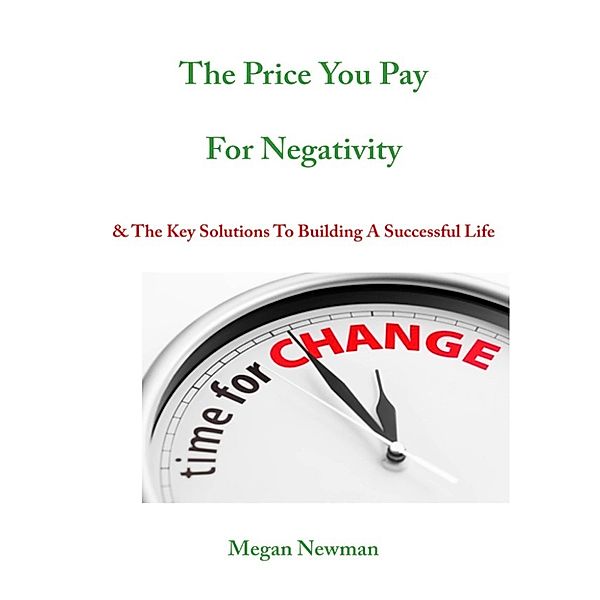 The Price You Pay For Negativity, Megan Newman