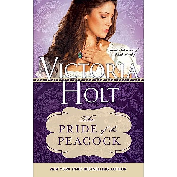 The Pride of the Peacock / Casablanca Classics, Victoria Holt