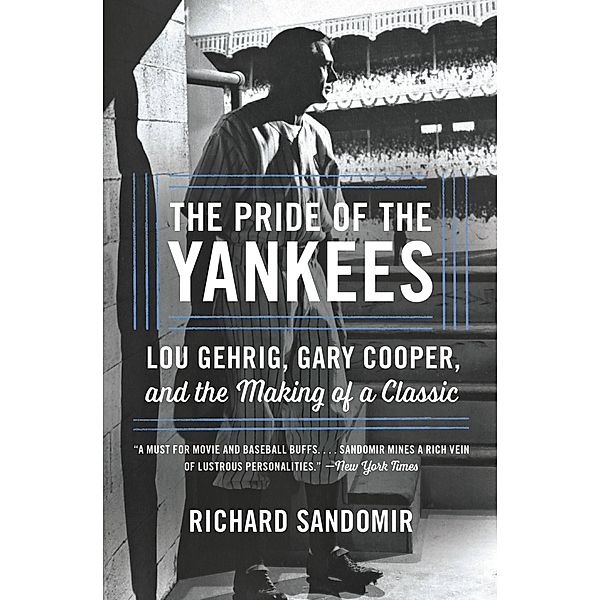 The Pride of the Yankees, Richard Sandomir