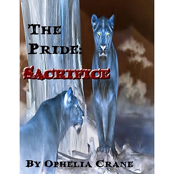 The Pride: Sacrifice, Ophelia Crane