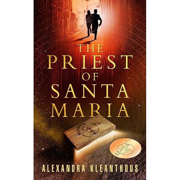 The Priest of Santa Maria (The Beginning of the End, #1) / The Beginning of the End, Alexandra Kleanthous