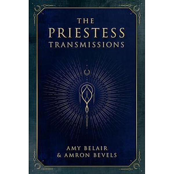 The Priestess Transmissions, Amy Belair, Amron Bevels