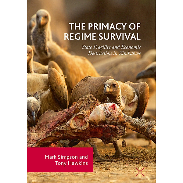 The Primacy of Regime Survival, Mark Simpson, Tony Hawkins