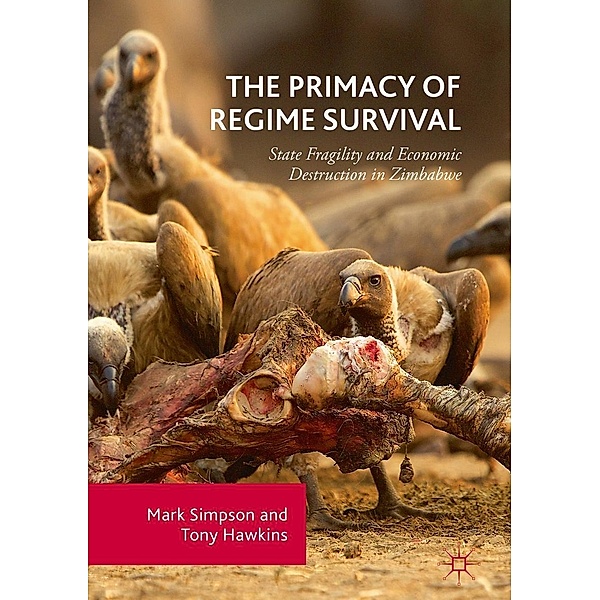 The Primacy of Regime Survival / Progress in Mathematics, Mark Simpson, Tony Hawkins