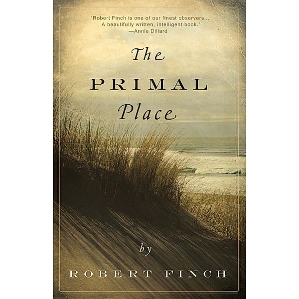 The Primal Place, Robert Finch