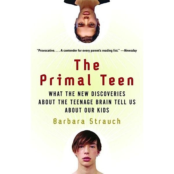 The Primal Teen, Barbara Strauch