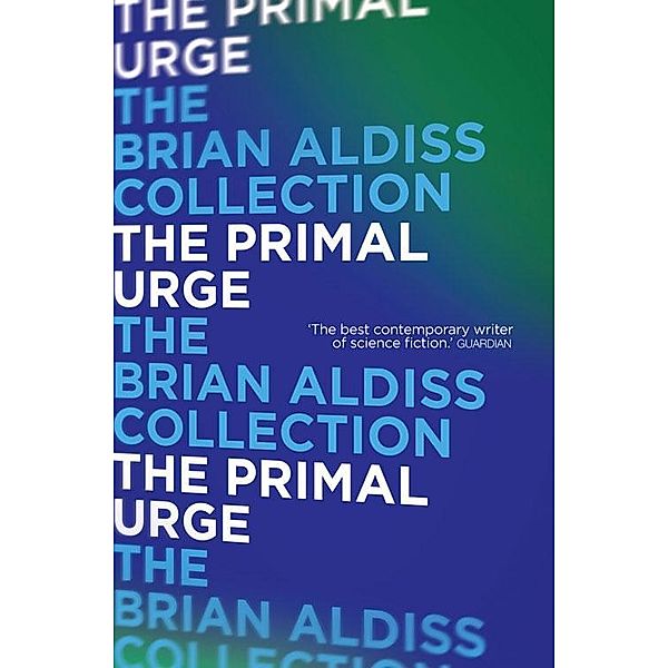 The Primal Urge, Brian Aldiss