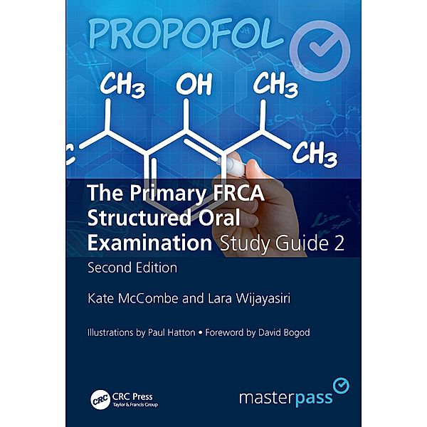 The Primary FRCA Structured Oral Exam Guide 2, Kate Mccombe, Lara Wijayasiri