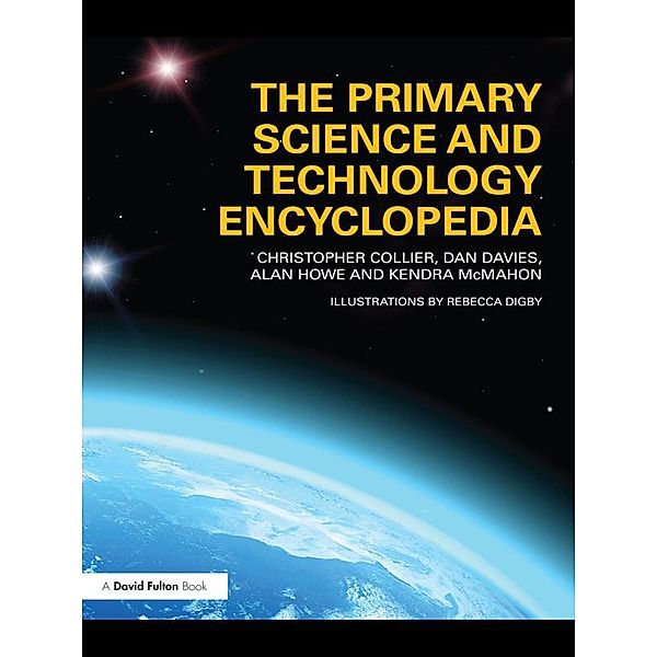 The Primary Science and Technology Encyclopedia, Christopher Collier, Dan Davies, Alan Howe, Kendra McMahon
