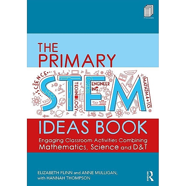 The Primary STEM Ideas Book, Elizabeth Flinn, Anne Mulligan
