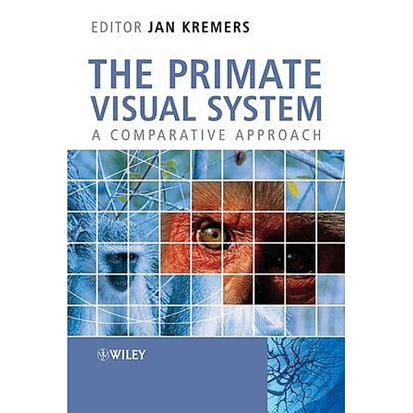 The Primate Visual System, David Bowers, Kremers