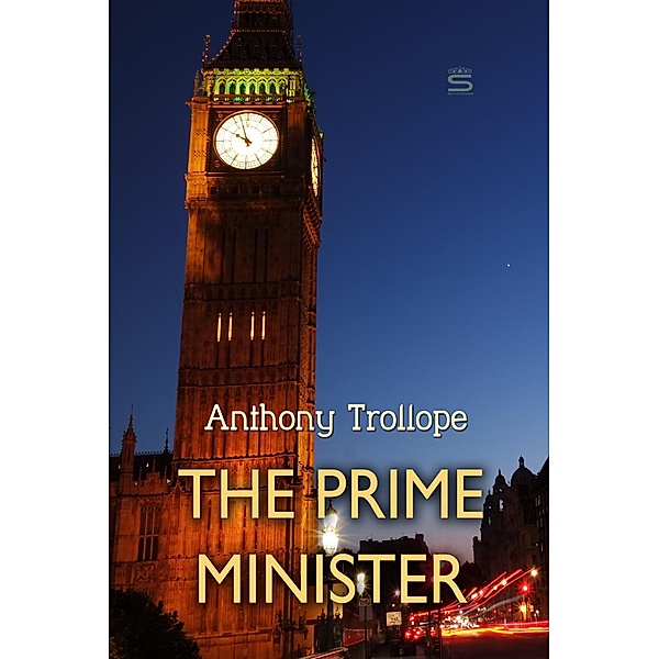 The Prime Minister / Timeless Classic, Anthony Trollope