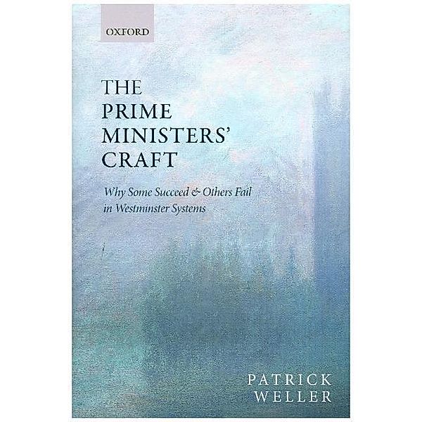 The Prime Ministers' Craft, Patrick Weller