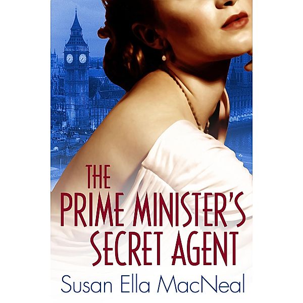 The Prime Minister's Secret Agent, Susan Elia Macneal